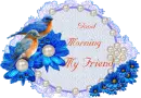 Good Morning MY Friend