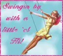 Swingin by with a little `ol Hi!