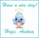 Have a nice day! Hugs, Andrea