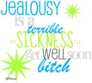 Jealousy Bitch