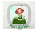 Have a Good Day