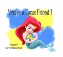 Little Mermaid-Great Friend