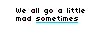 Sometimes