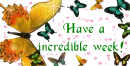 Have a incredible week
