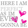 I am perfect