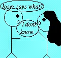 Loser Says What?