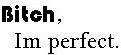 I'm Perfect