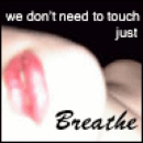 Breathe