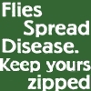 Keep your flie zipped