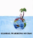 GLOBAL WARMING SUCKS