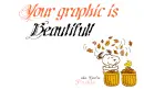 I love your Graphics!