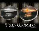 Two Worlds