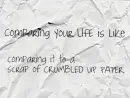 Life Is Crumbled Paper