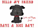 Cute Dog - Hello Friend- Jessi