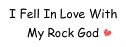 Rock God <3