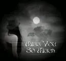 Miss You So much