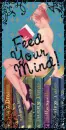 Feed Your Mind!