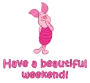 Have a beautiful weekend