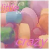 CrAzY