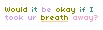 take your breath away?