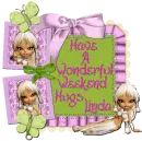 Have A Wonderful Weekend Hugs Linda