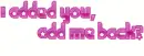 added you