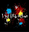 i just kill a clown!!