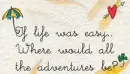 if life was easy