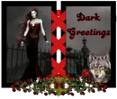Dark Greetings