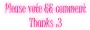 Please Vote && Comment