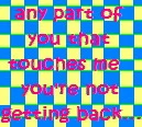 you're not getting back