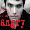 don't make me angry
