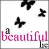 A Beautiful Lie