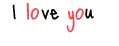 I love you