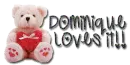 Dominique Loves It!!