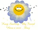 Keep Smiling My Friend