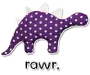 Rawr.