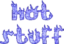 Hot Stuff