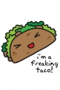 freaking taco