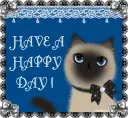 HAVE A HAPPY DAY!