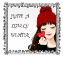 HAVE A LOVELY WINTER