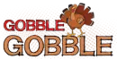 Gobble Gobble