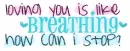 Love Like Breathing