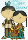 Indian Thanksgiving ~ Give Thanks, Tammy