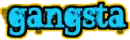 Gangsta