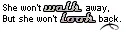 but she wont look back.