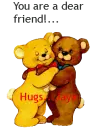 You are a dear friend