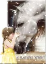 Little Girl & Horse ~ I Love You