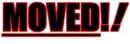 MOVED!