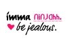 Imma Ninjahh.